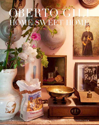 книга Home Sweet Home: Sumptuous and Bohemian Interiors, автор: Oberto Gili